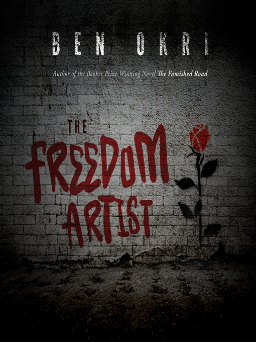 Title details for The Freedom Artist by Ben Okri - Available